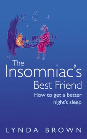 The Insomniac's Best Friend by Lynda Brown