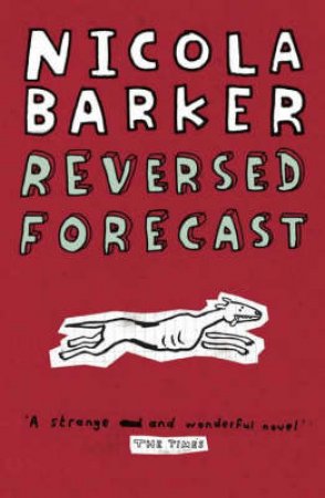 Reversed Forecast by Nicola Barker