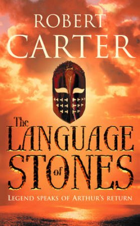 The Language Of Stones by Robert Carter