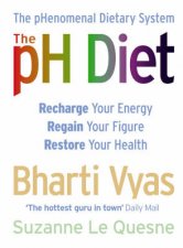 The pH Diet The Phenomenal Dietary System