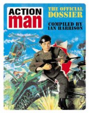 Action Man The Official Dossier
