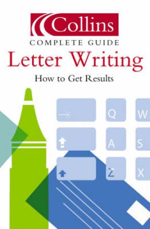 Collins Complete Guide To Letter Writing by Various