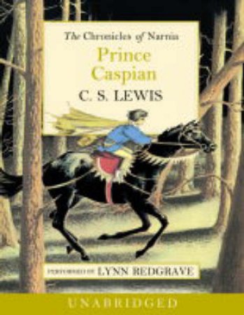 Prince Caspian - Cassette - Unabridged by C S Lewis