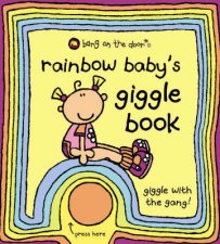 Bang On The Door Rainbow Babys Giggle Book