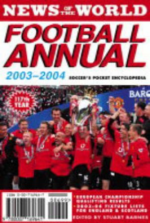 News Of The World Football Annual 2003-2004 by Stuart Barnes