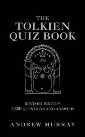 The Tolkien Quiz Book by Andrew Murray