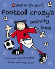 Bang On The Door Football Crazys Activity Book