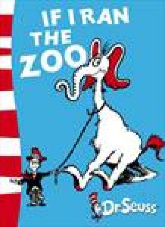 If I Ran The Zoo by Dr Seuss