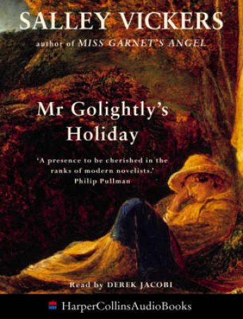 Mr Golightly's Holiday - Cassette by Salley Vickers