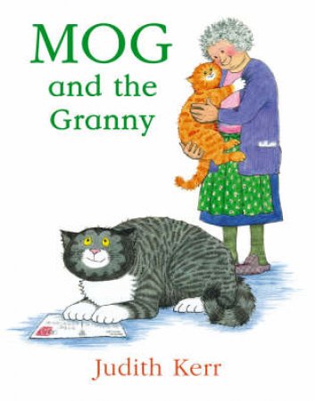 Mog And The Granny by Judith Kerr