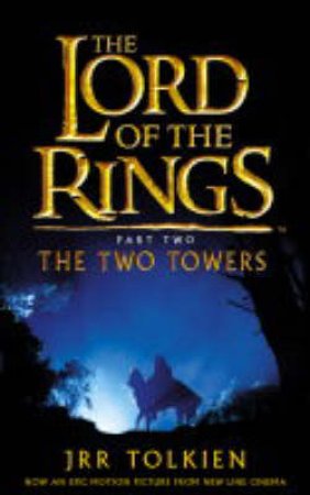 The Two Towers by J R R Tolkien