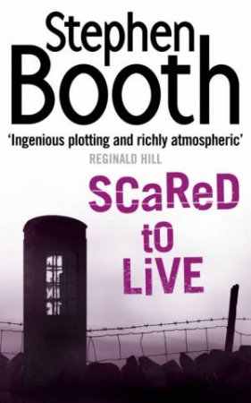 Scared To Live by Stephen Booth
