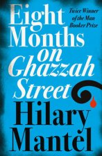 Eight Months On Ghazzah Street