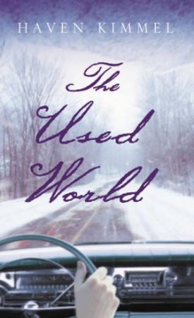 The Used World by Haven Kimmel