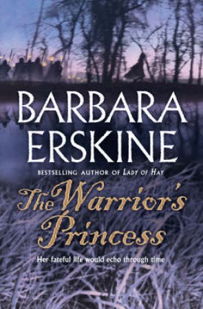 The Warrior's Princess by Barbara Erskine