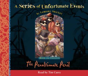 A Series Of Unfortunate Events: Book Of The Twelfth - CD by Lemony Snicket