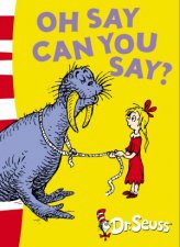 Dr Seuss Oh Say Can You Say