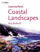 Collins Learn To Paint   Coastal Landscapes