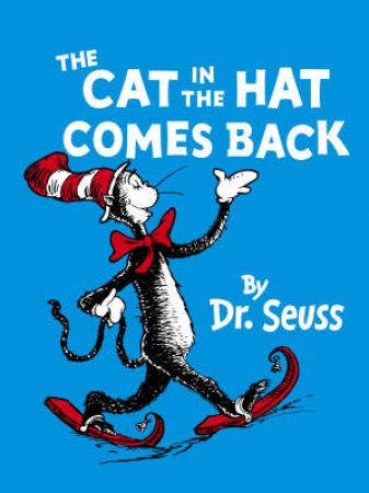 The Cat In The Hat Comes Back by Dr Seuss