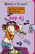 Bang On The Door Groovy Chicks Diaries Top DJ