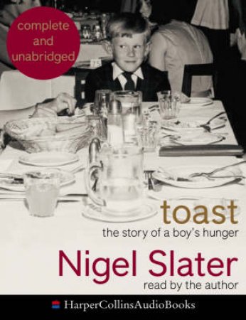 Toast: The Story Of A Boys Hunger - Cassette by Nigel Slater