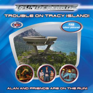 Thunderbirds: Trouble On Tracy Island: Photo Guide by Unknown