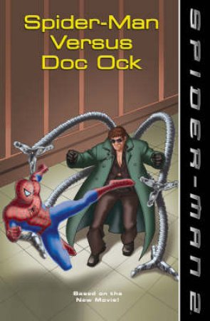 Spider-Man Versus Doc Ock by Various