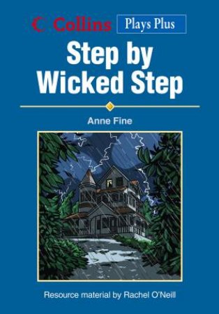 Collins Drama Step by Wicked Step by Anne Fine
