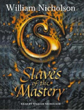 Slaves Of The Mastery - CD by William Nicholson