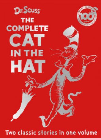 The Complete Cat In The Hat - Collector's Edition by Dr Seuss
