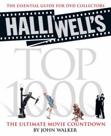 Halliwell's Top 1000 by John Walker