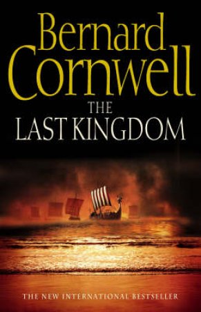 The Last Kingdom by Bernard Cornwell