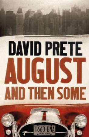August and Then Some by David Prete