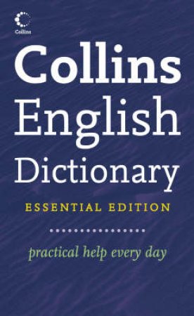 Collins Essential English Dictionary 2 ed by Unknown