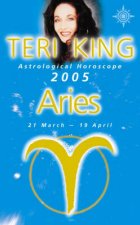 Teri King Astrological Horoscope Aries 2005