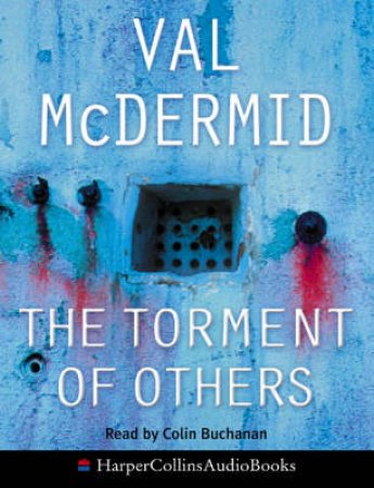 The Torment Of Others - Cassette by Val McDermid