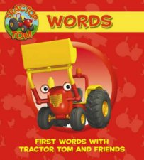 Words First Words With Tractor Tom And Friends
