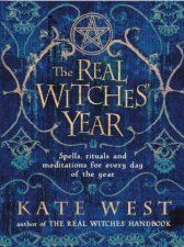 Real Witches Year Spells Rituals And Meditations