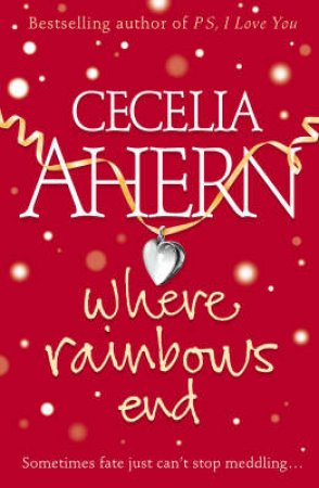 Where Rainbows End by Cecelia Ahern