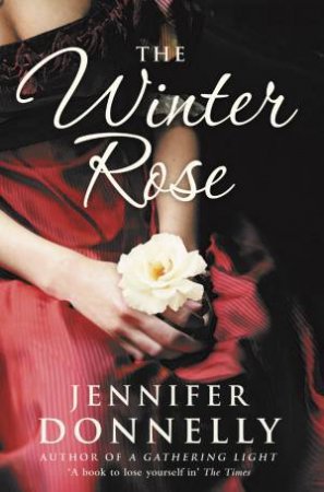 The Winter Rose by Jennifer Donnelly