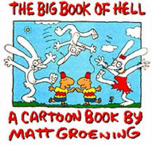 The Big Book Of Hell by Matt Groening
