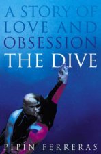 The Dive A Story Of Love And Obsession
