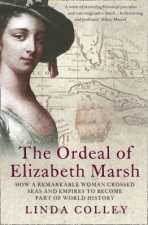 The Ordeal Of Elizabeth Marsh How A Remarkable Woman Crossed The Seas