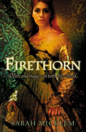 Firethorn by Sarah Micklem