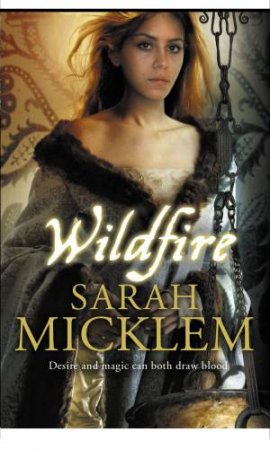 Wildfire by Sarah Micklem