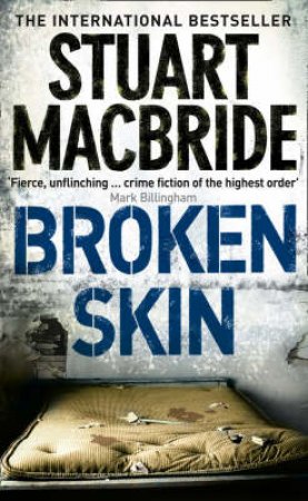 Broken Skin by Stuart MacBride