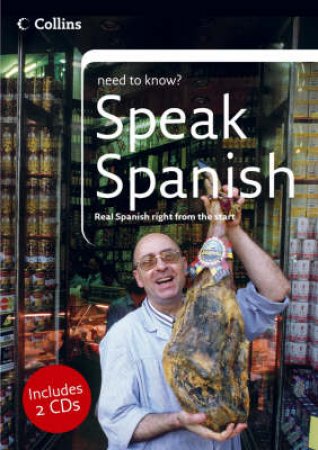 Collins Need To Know: Speak Spanish - Book & CD by Unknown