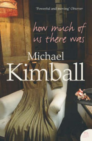 How Much Of Us There Was by Michael Kimball