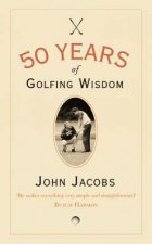 50 Years Of Golfing Wisdom