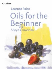 Learn To Paint Oils For The Beginner
